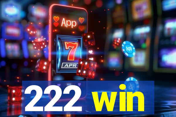 222 win